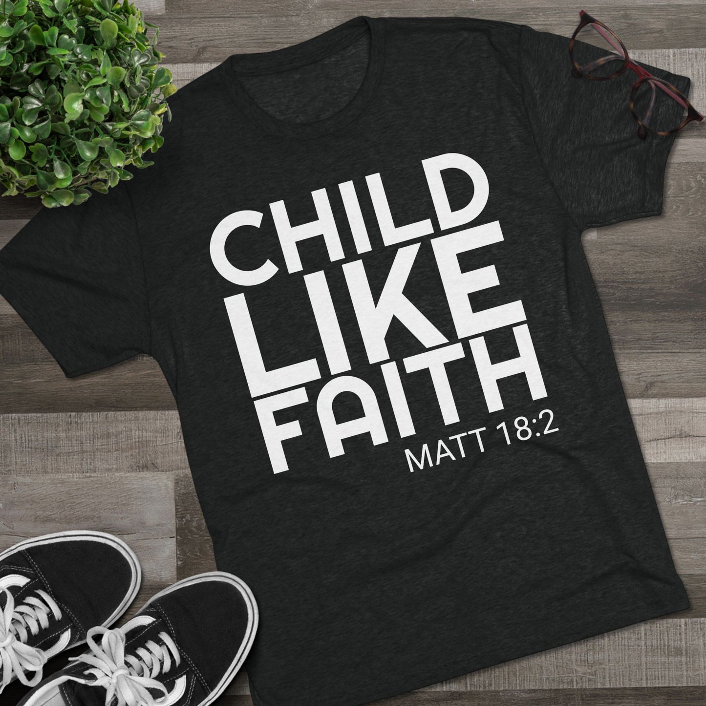 You will need Child Like Faith (Men's)