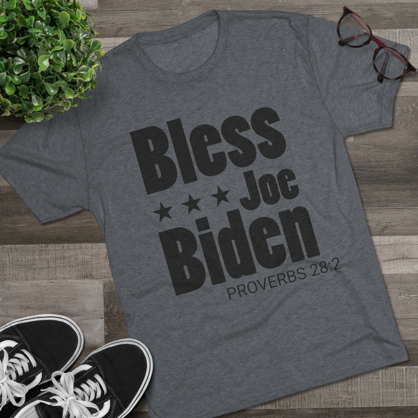 Bless Joe Biden - Proverbs 28:2 (Men's)