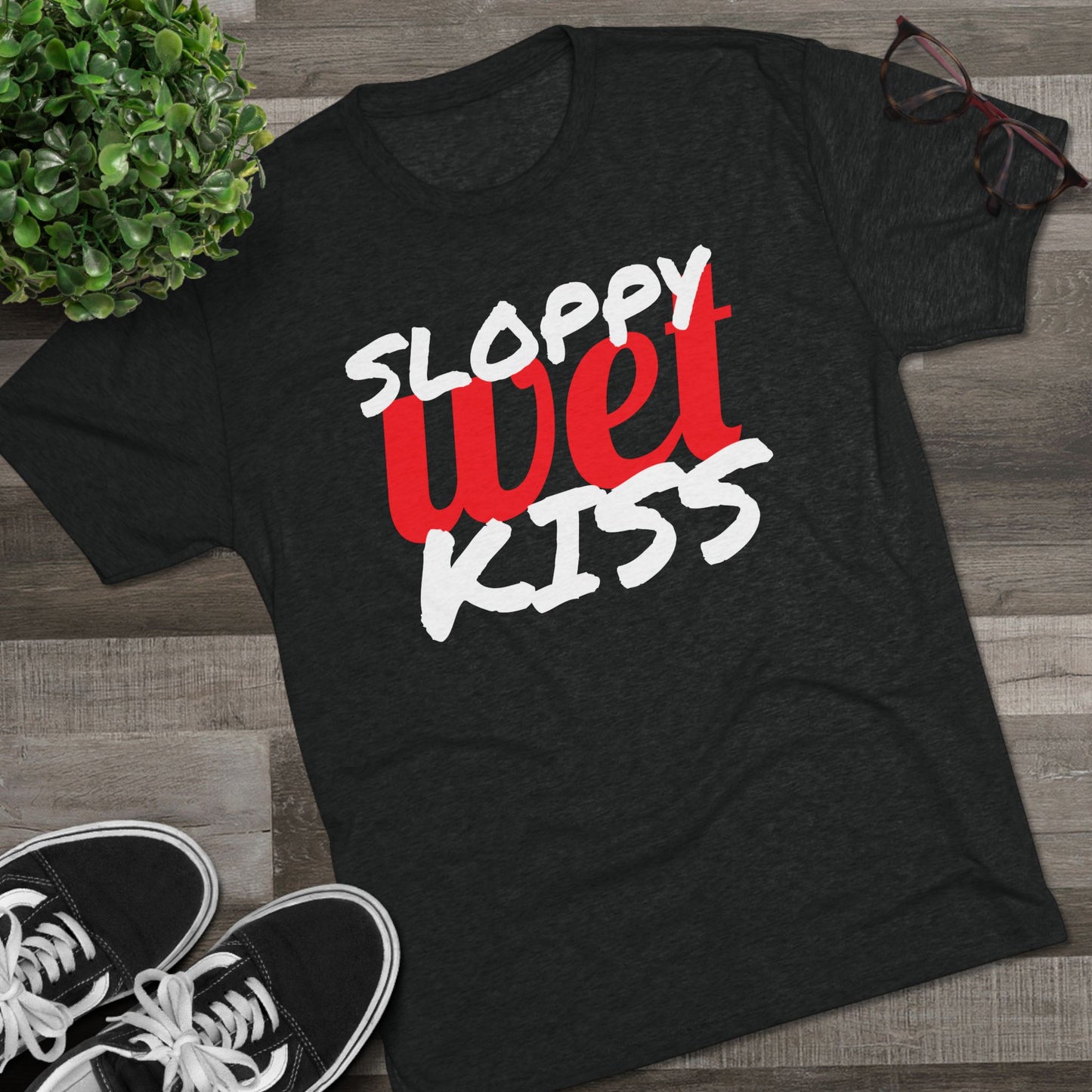 Sloppy Wet Kiss (Men's)