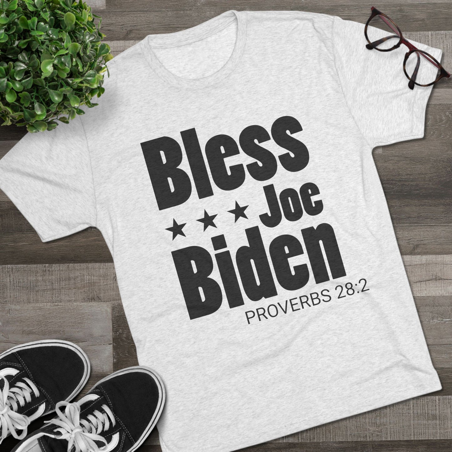 Bless Joe Biden - Proverbs 28:2 (Men's)