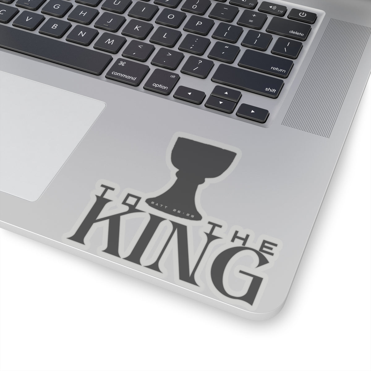 To the King - Matthew 26:29 (King Jesus Cup) - Kiss-Cut Sticker