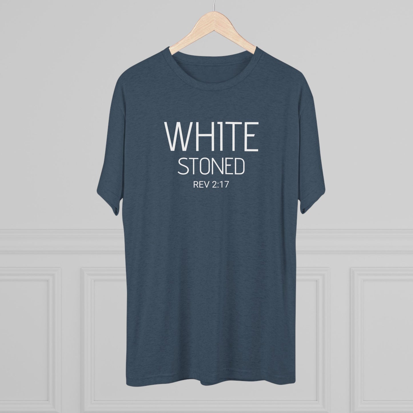 I have been White Stoned by Him - (Men's)