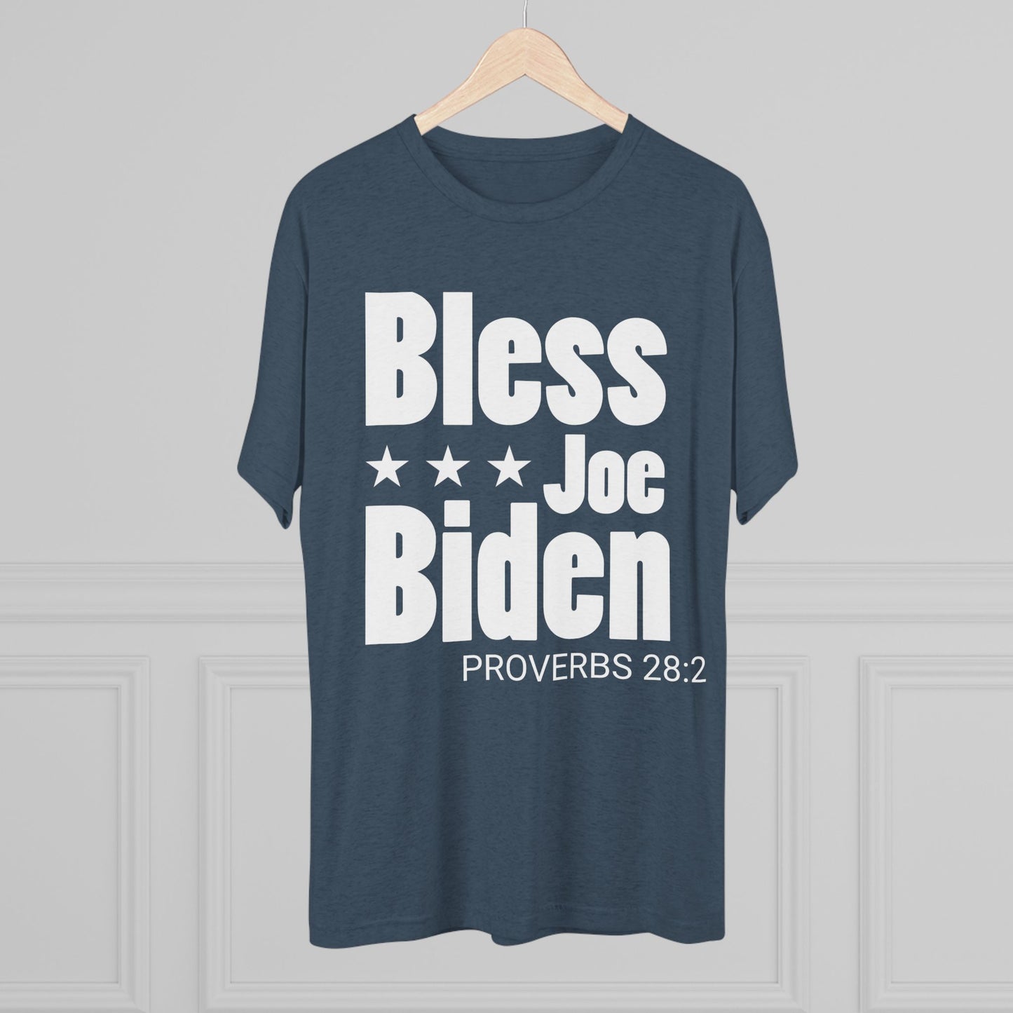 Bless Joe Biden - Proverbs 28:2 (Men's)