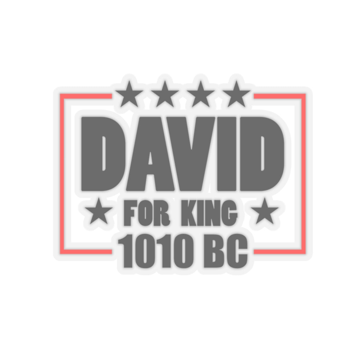 David for King 1010 BC - Election - Kiss-Cut Sticker