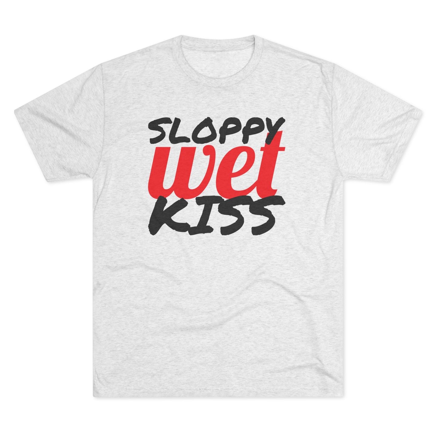 Sloppy Wet Kiss (Men's)