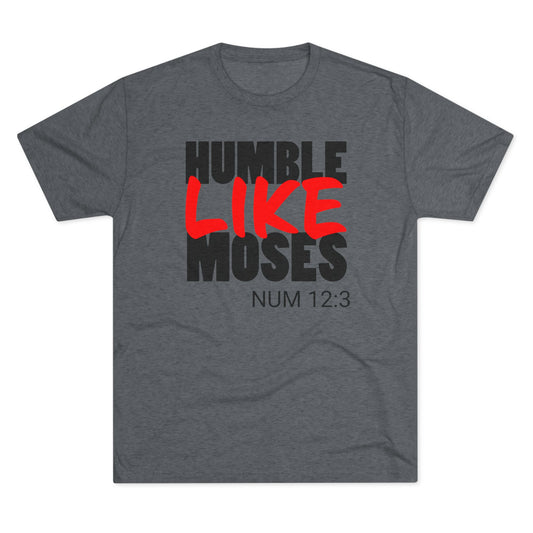 Humble Like Moses - Numbers 12:3 (Men's)