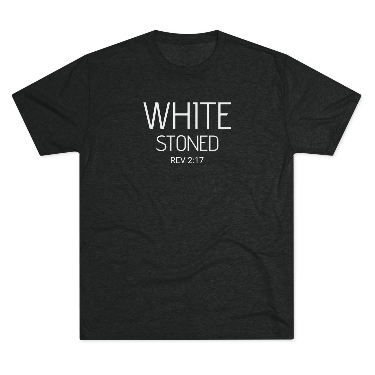 I have been White Stoned by Him - (Men's)