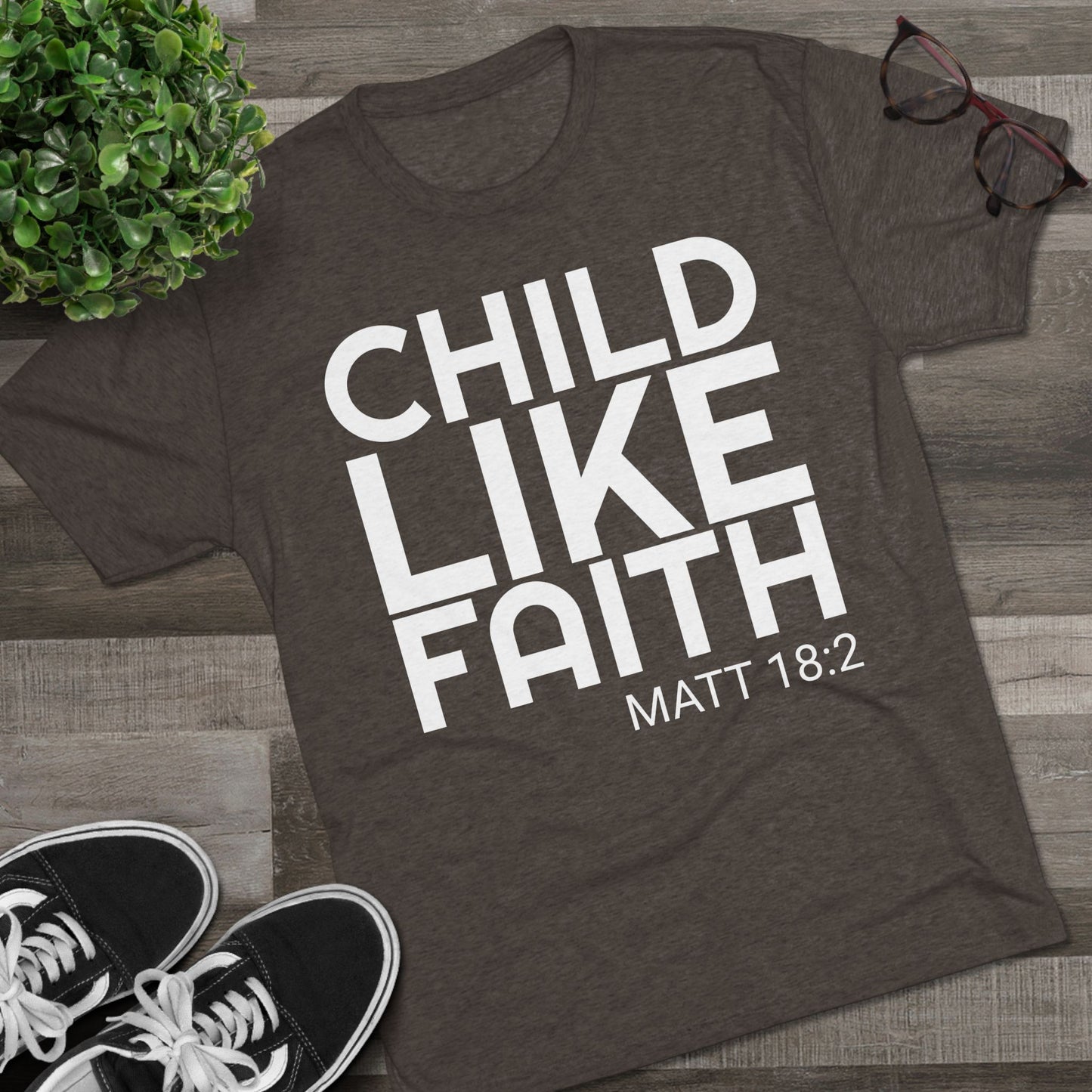 You will need Child Like Faith (Men's)