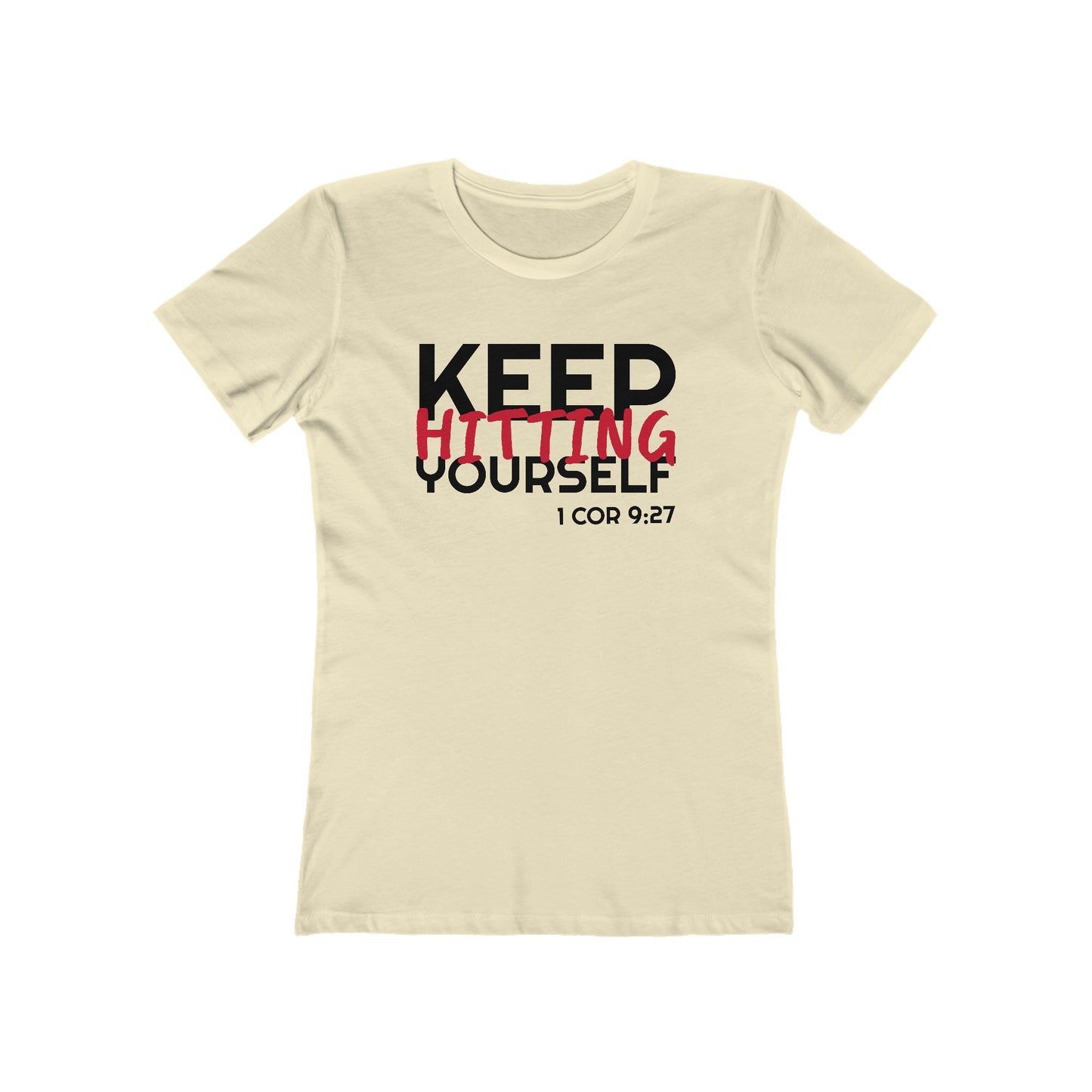 Keep Hitting Yourself (Women's)