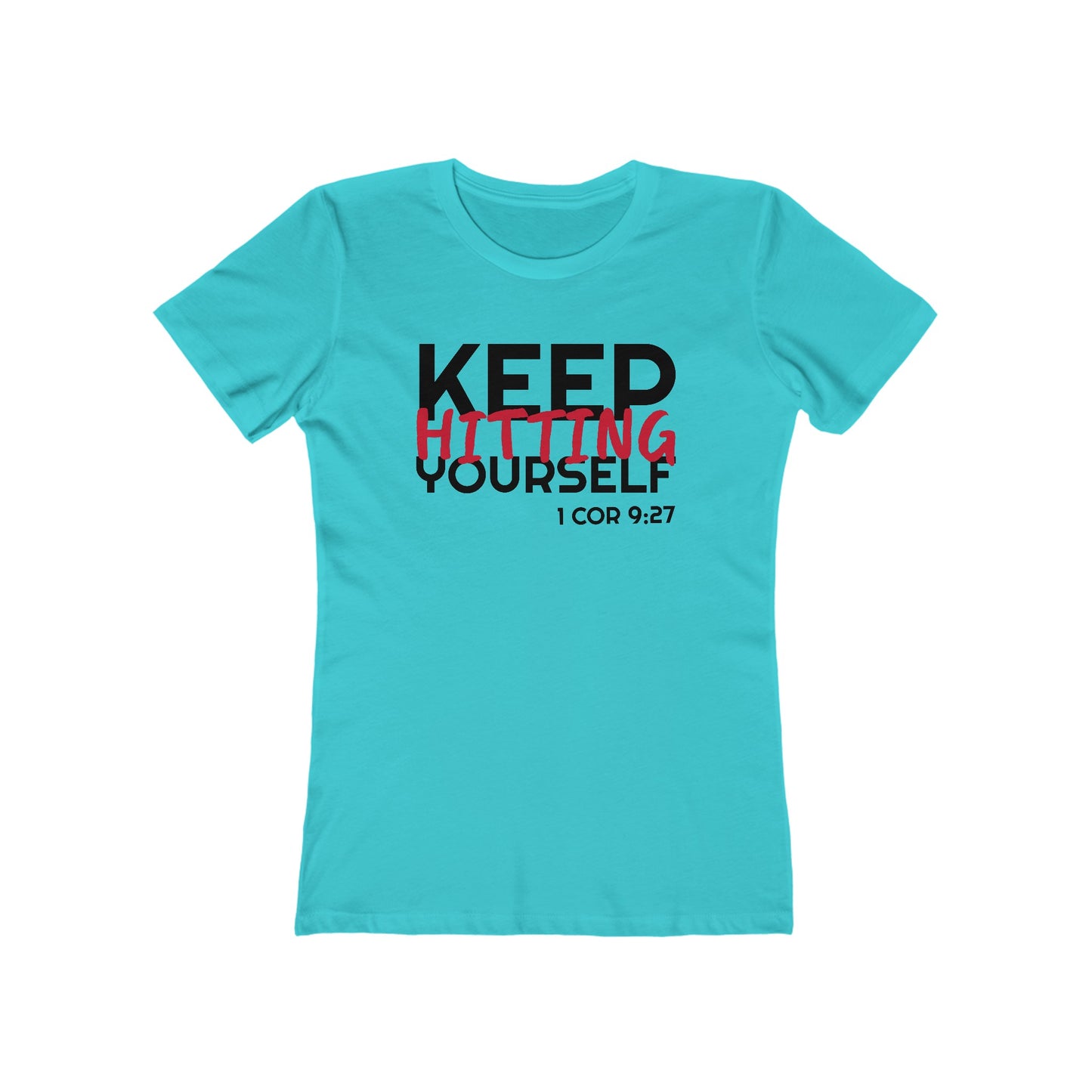 Keep Hitting Yourself (Women's)