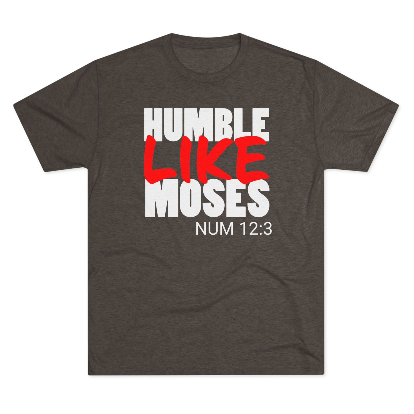 Humble Like Moses - Numbers 12:3 (Men's)