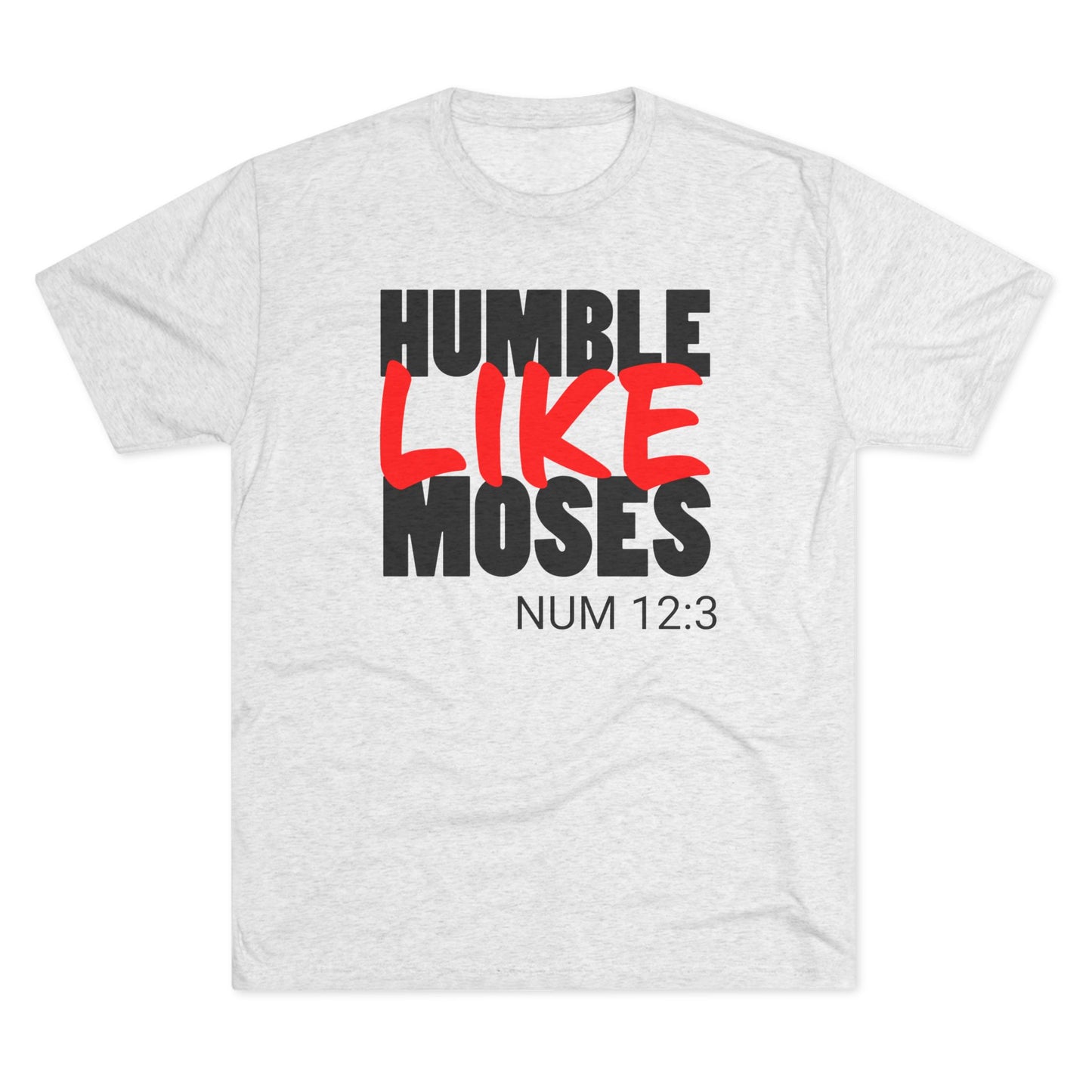 Humble Like Moses - Numbers 12:3 (Men's)