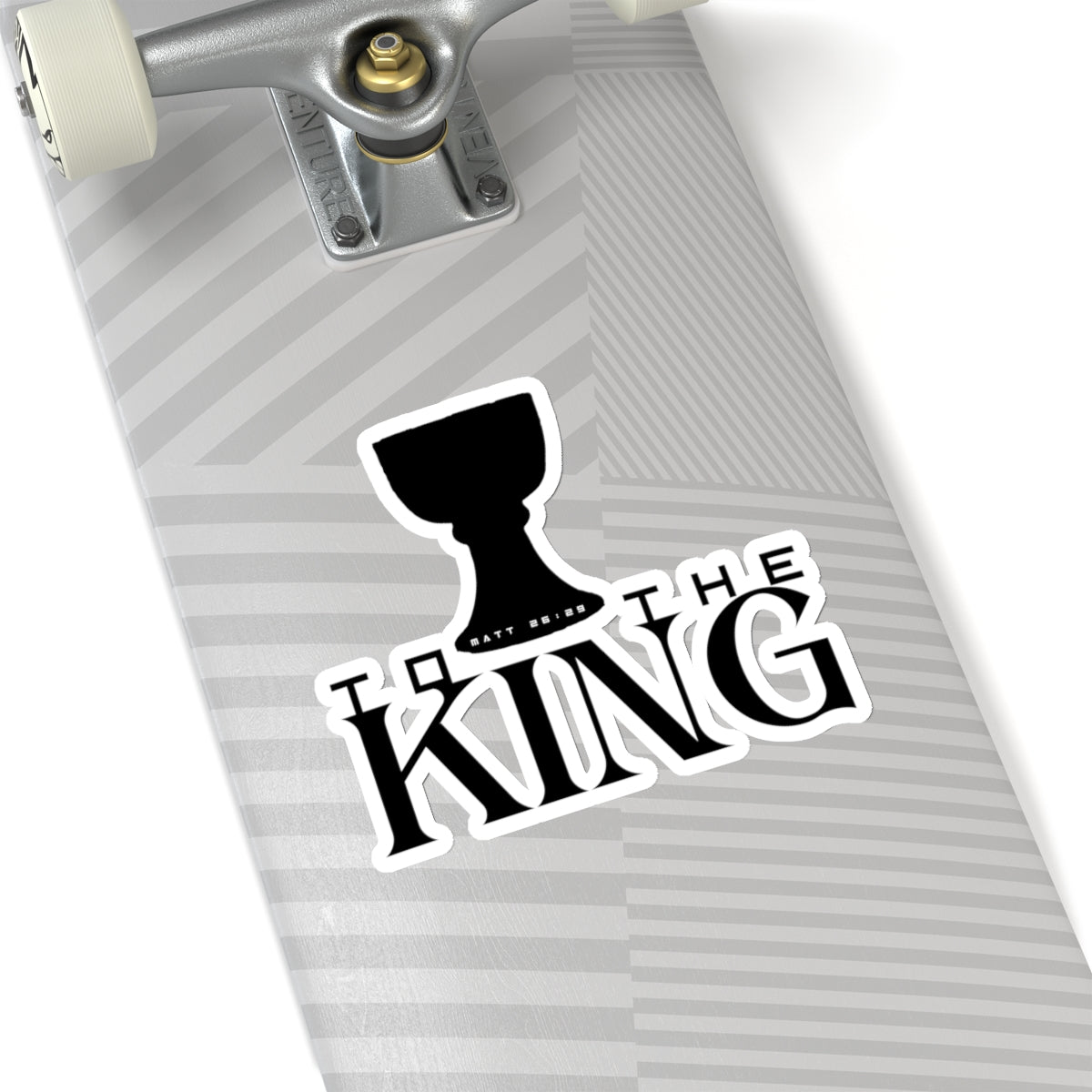 To the King - Matthew 26:29 (King Jesus Cup) - Kiss-Cut Sticker