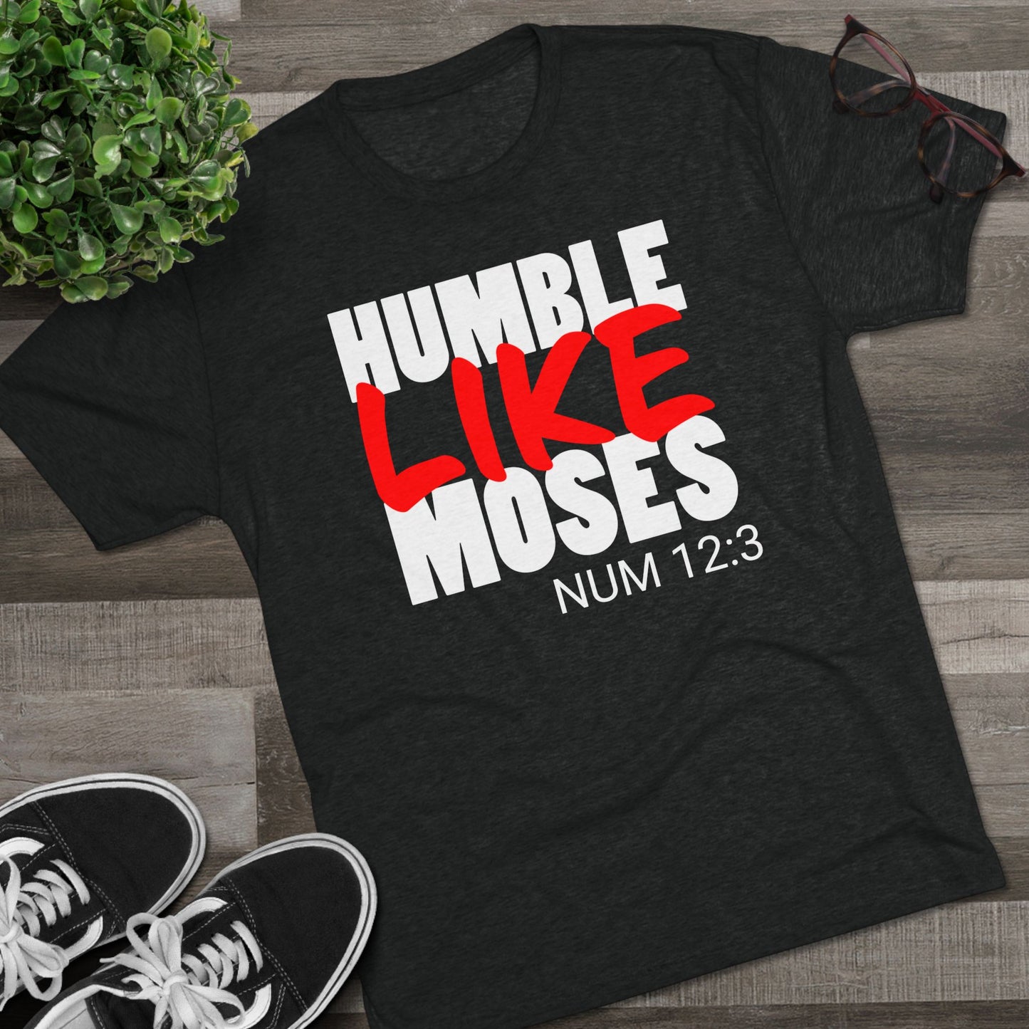 Humble Like Moses - Numbers 12:3 (Men's)