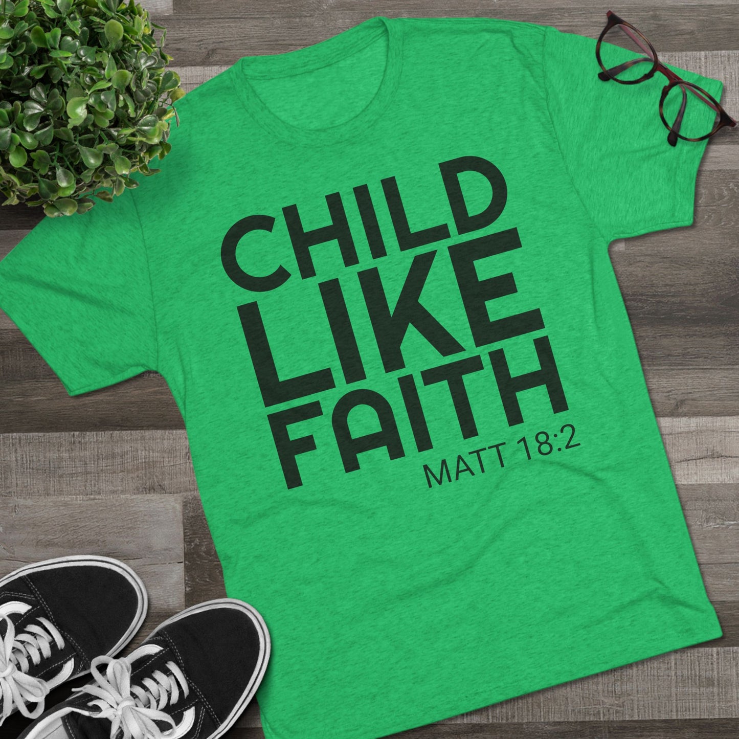 You will need Child Like Faith (Men's)