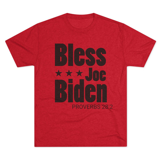 Bless Joe Biden - Proverbs 28:2 (Men's)