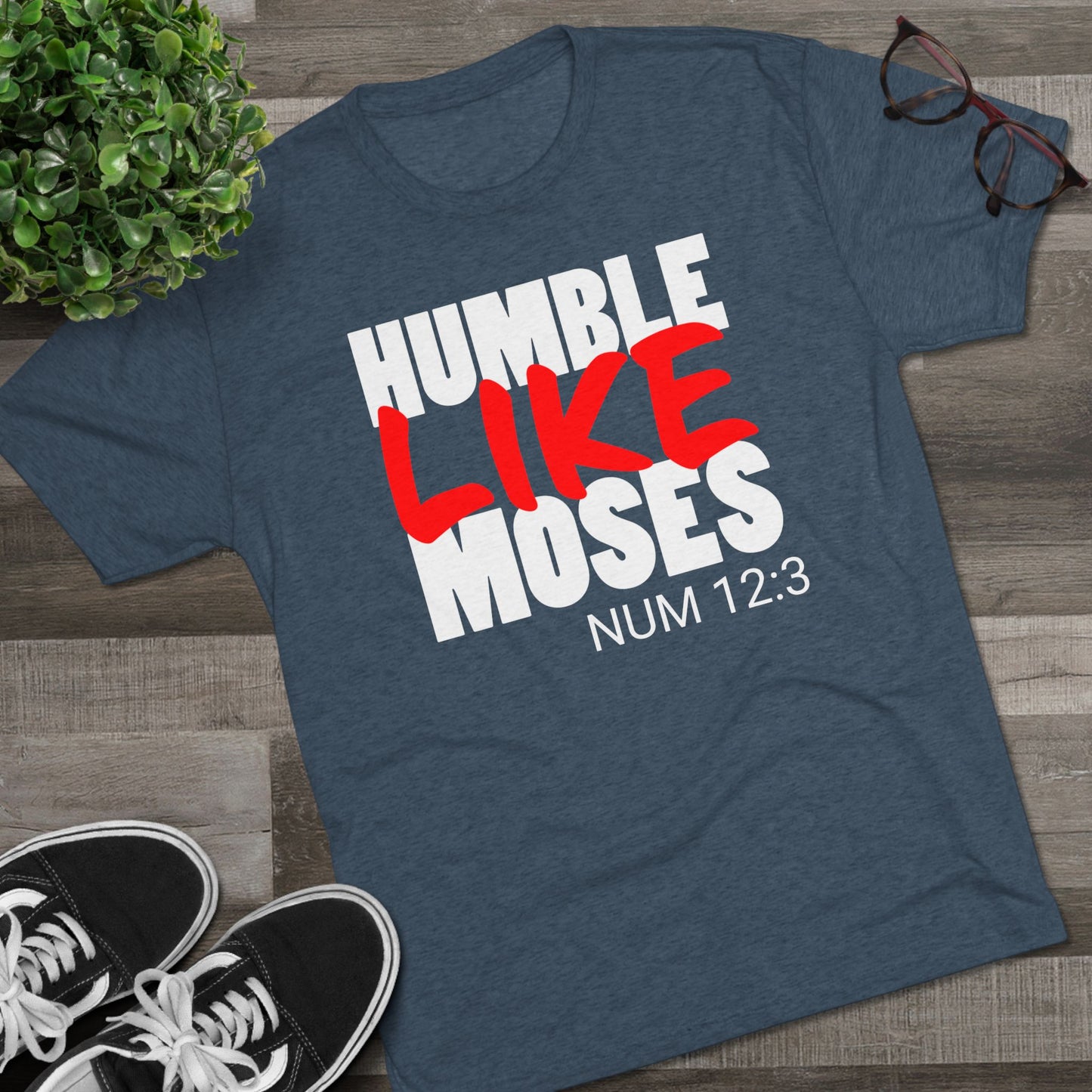 Humble Like Moses - Numbers 12:3 (Men's)