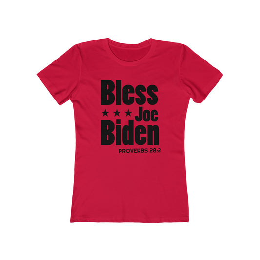 Bless Joe Biden - Proverbs 28:2 (Women's)