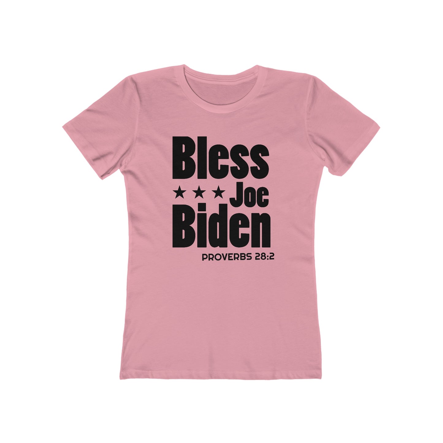 Bless Joe Biden - Proverbs 28:2 (Women's)