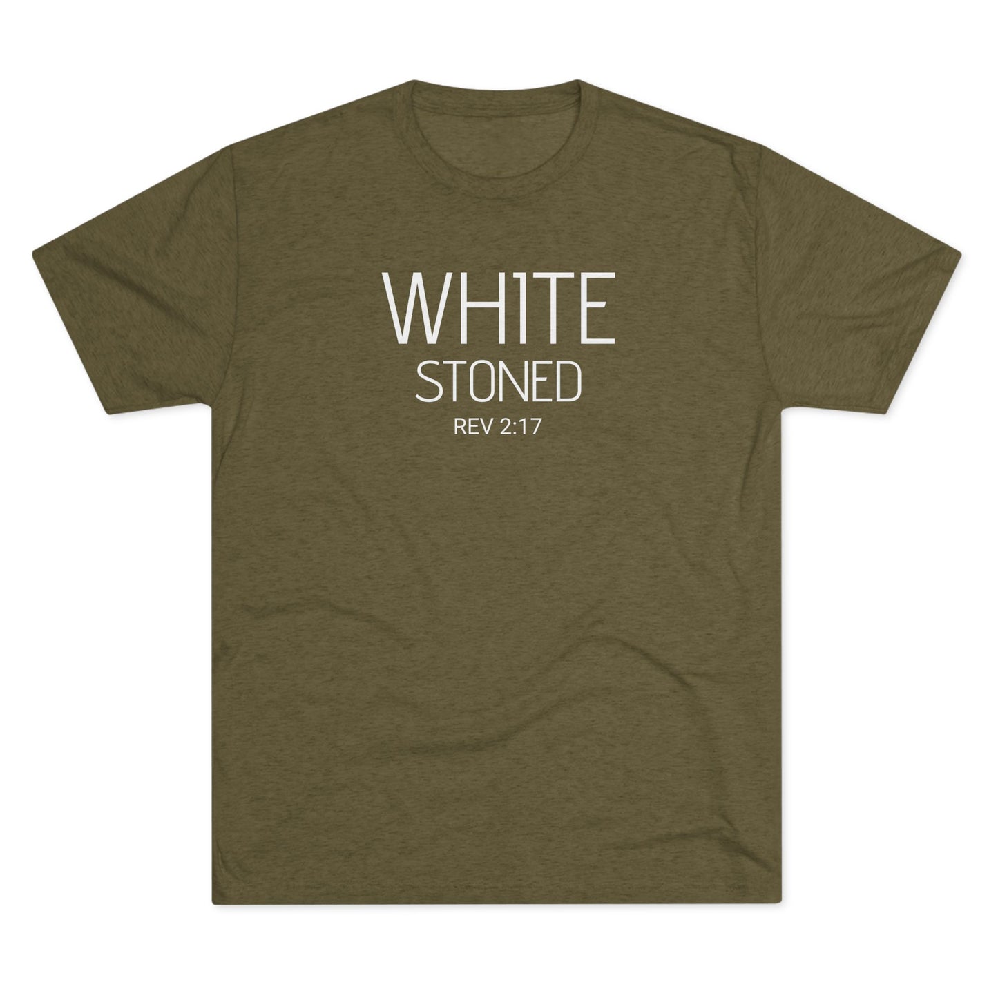 I have been White Stoned by Him - (Men's)