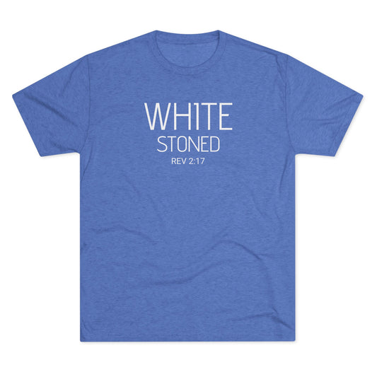 I have been White Stoned by Him - (Men's)