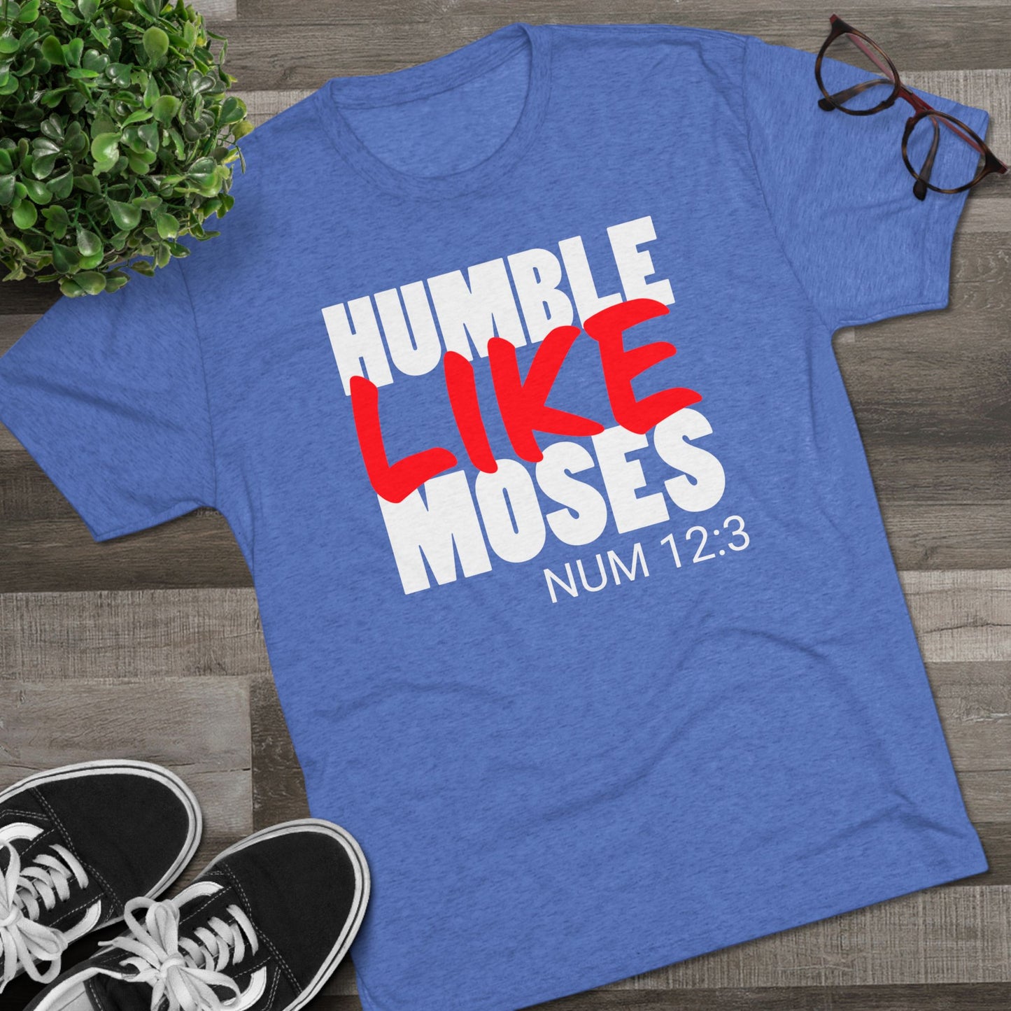 Humble Like Moses - Numbers 12:3 (Men's)