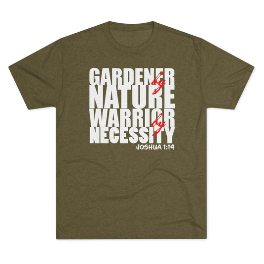 Gardener by Nature, Warrior by Necessity - Joshua 1:14 (Men's)