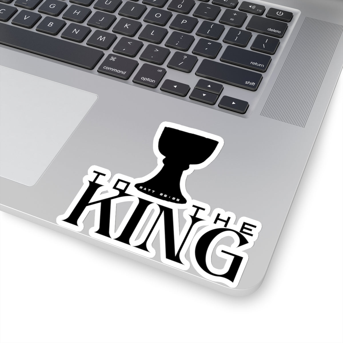 To the King - Matthew 26:29 (King Jesus Cup) - Kiss-Cut Sticker