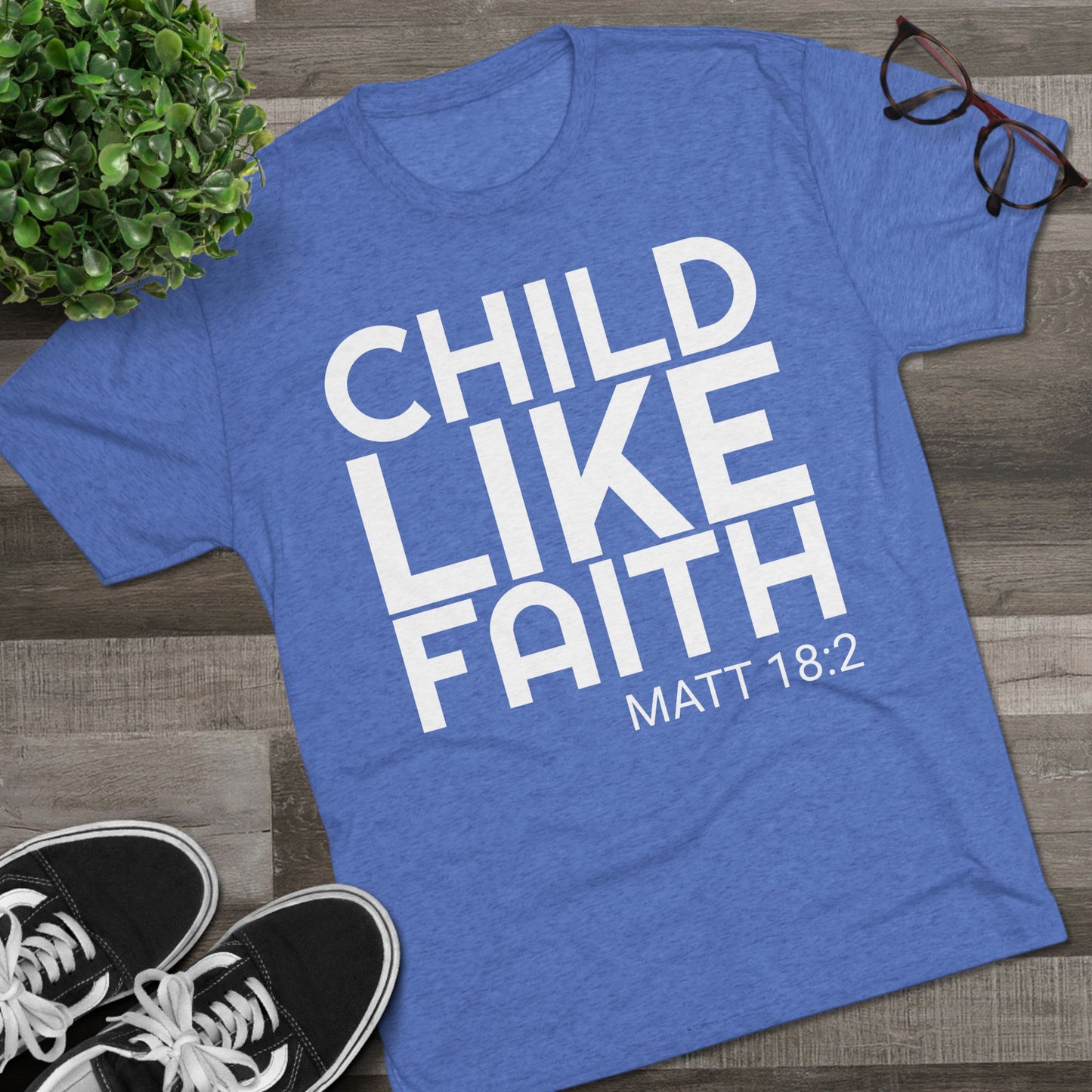 You will need Child Like Faith (Men's)