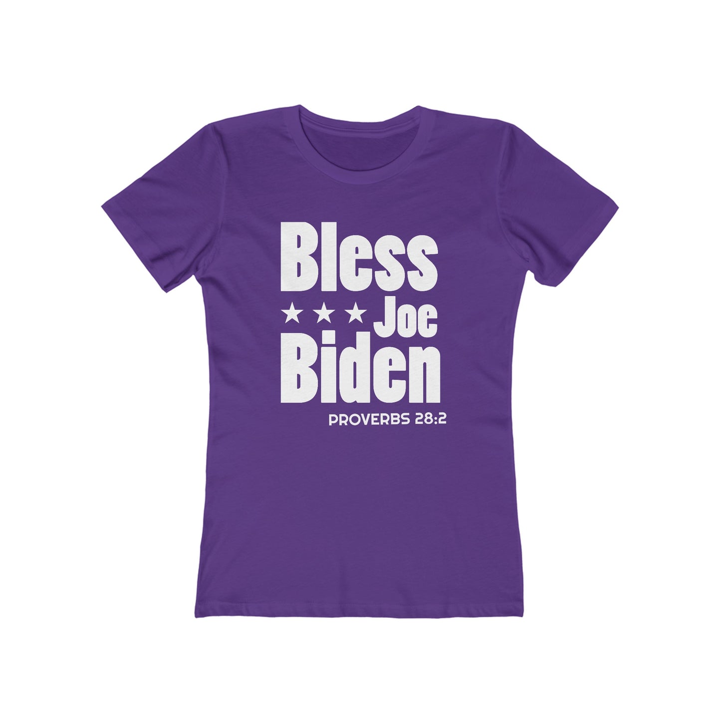 Bless Joe Biden - Proverbs 28:2 (Women's)