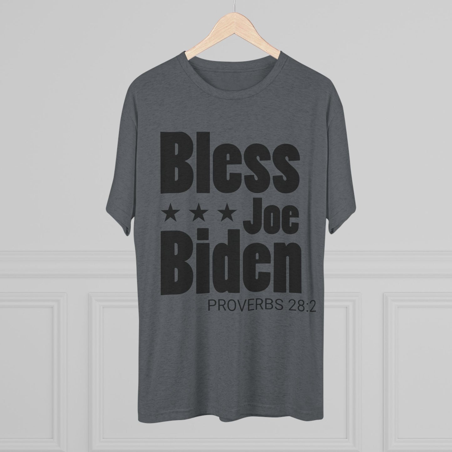 Bless Joe Biden - Proverbs 28:2 (Men's)