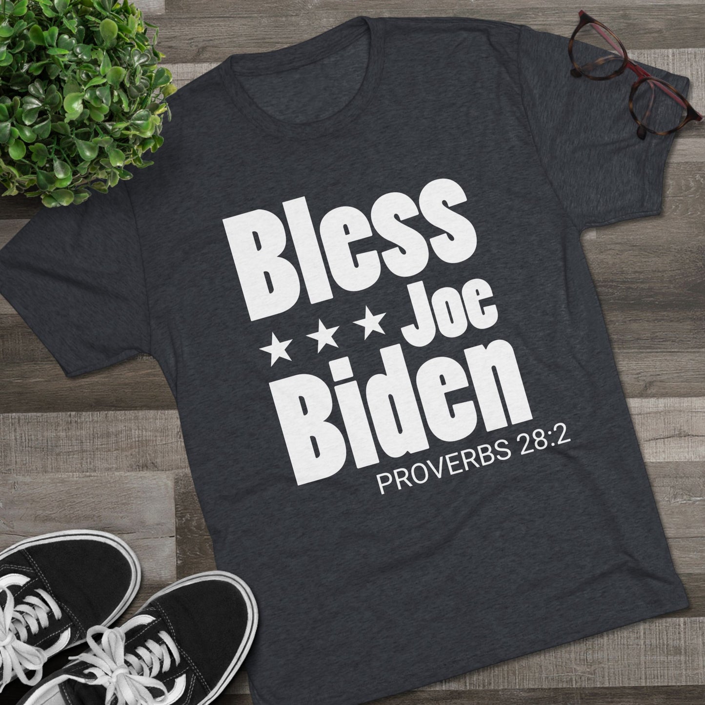 Bless Joe Biden - Proverbs 28:2 (Men's)