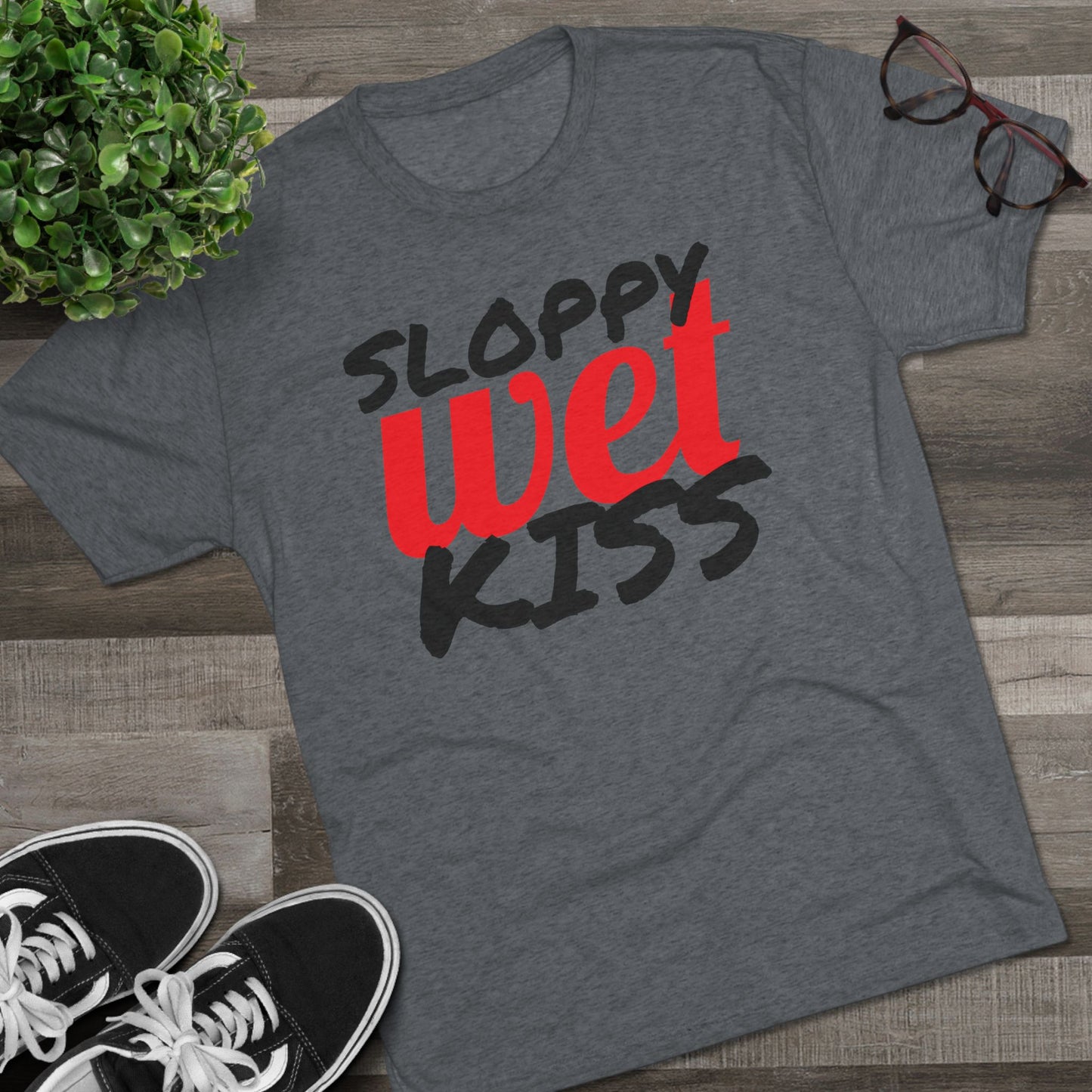 Sloppy Wet Kiss (Men's)