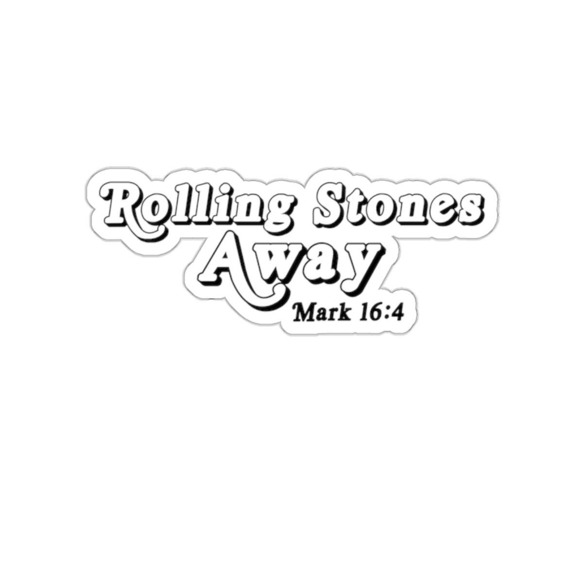 Rolling Stones Away - Mark 16:4 - Kiss-Cut Sticker