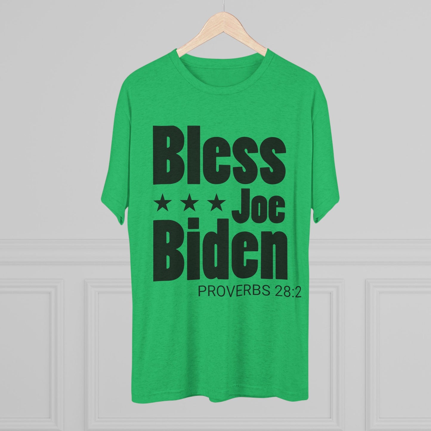 Bless Joe Biden - Proverbs 28:2 (Men's)