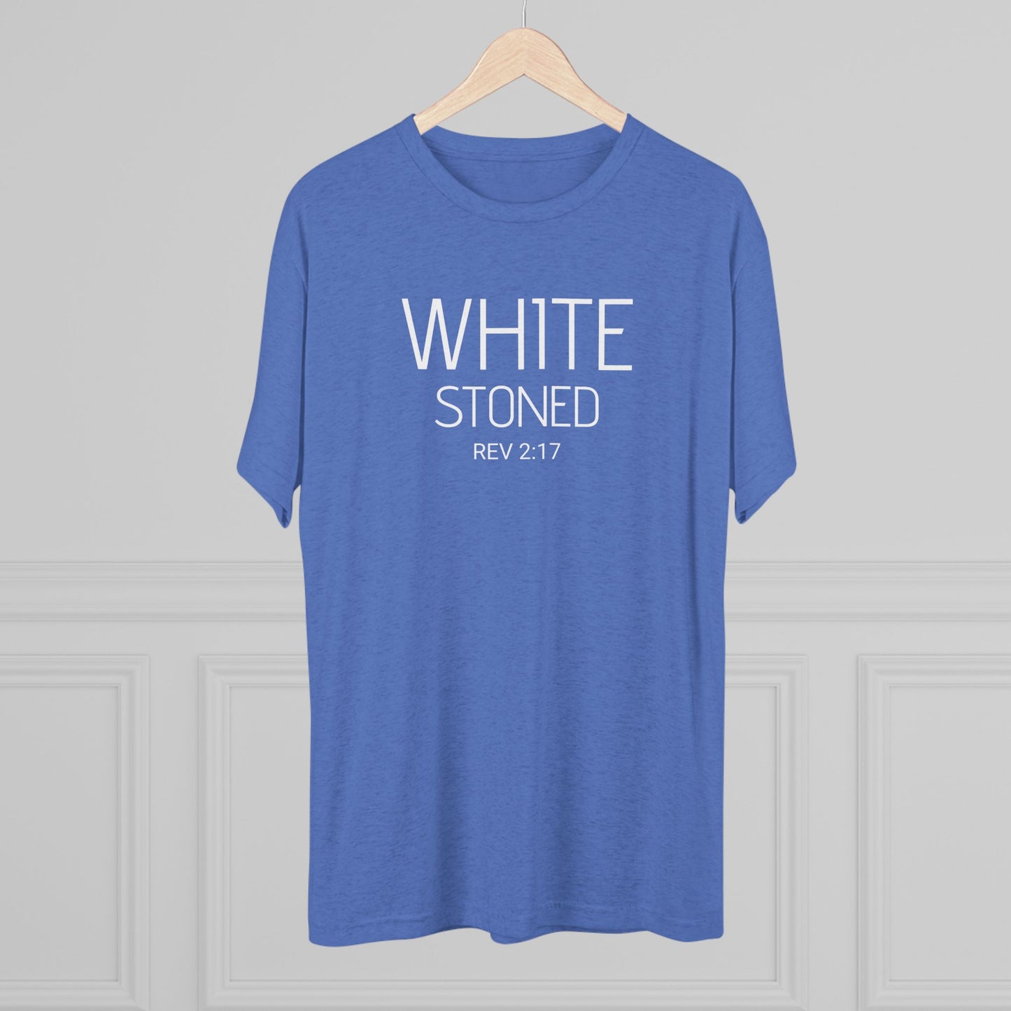 I have been White Stoned by Him - (Men's)