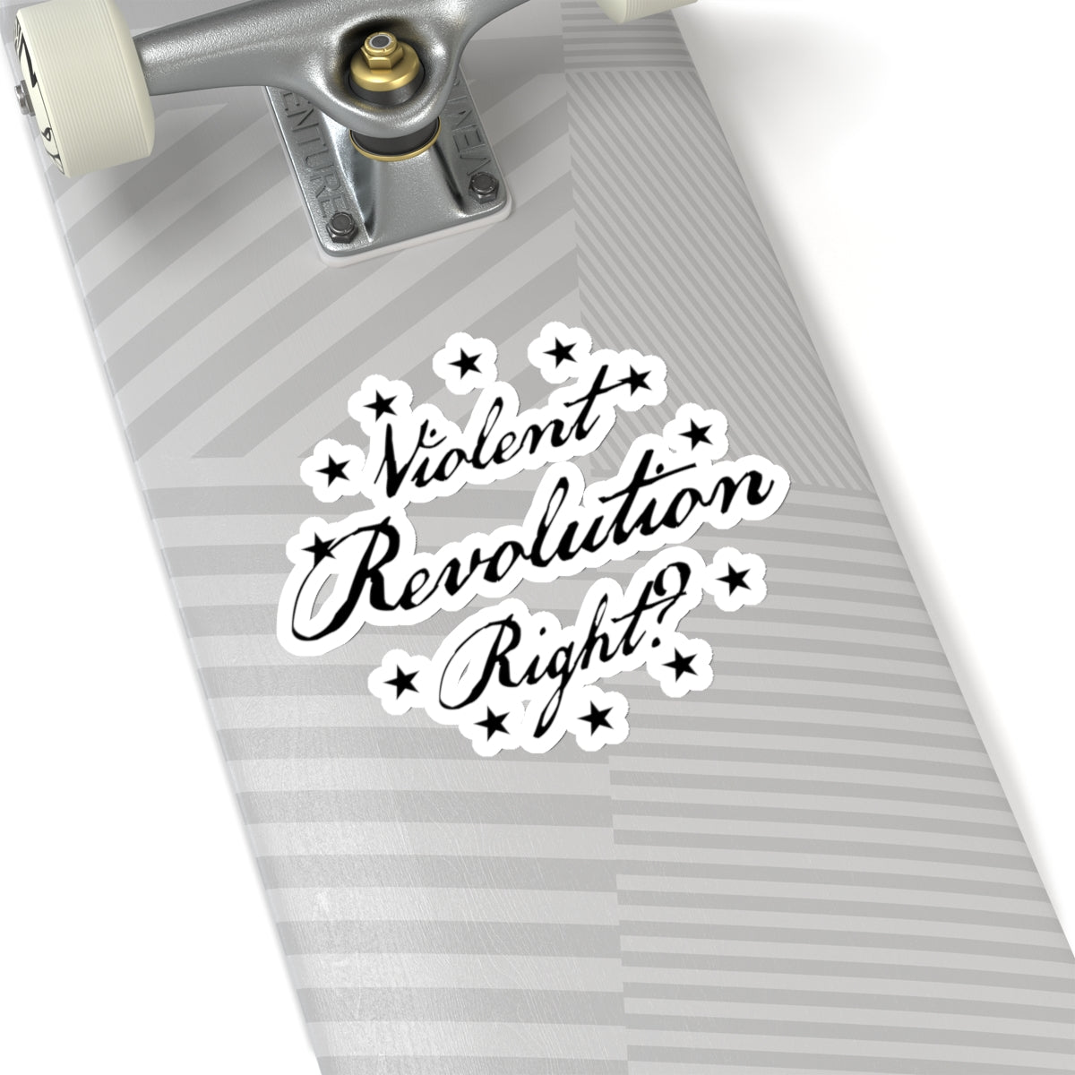 Violent Revolution Right? - Kiss-Cut Sticker