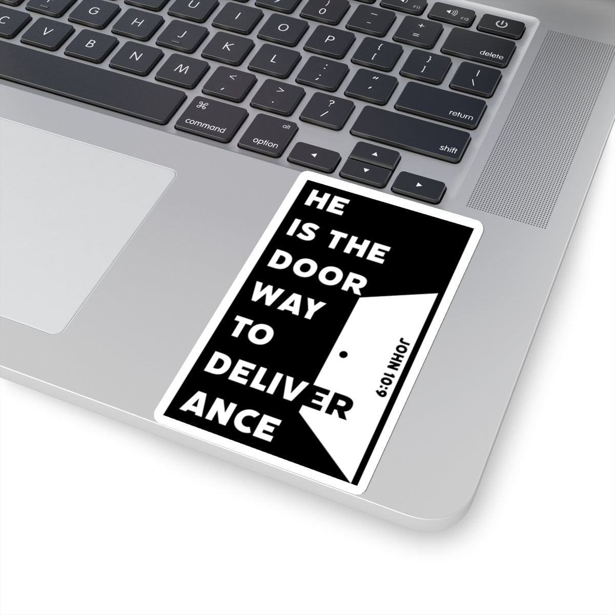 He is the Door Way to Deliverance - John 10:9 - Kiss-Cut Sticker