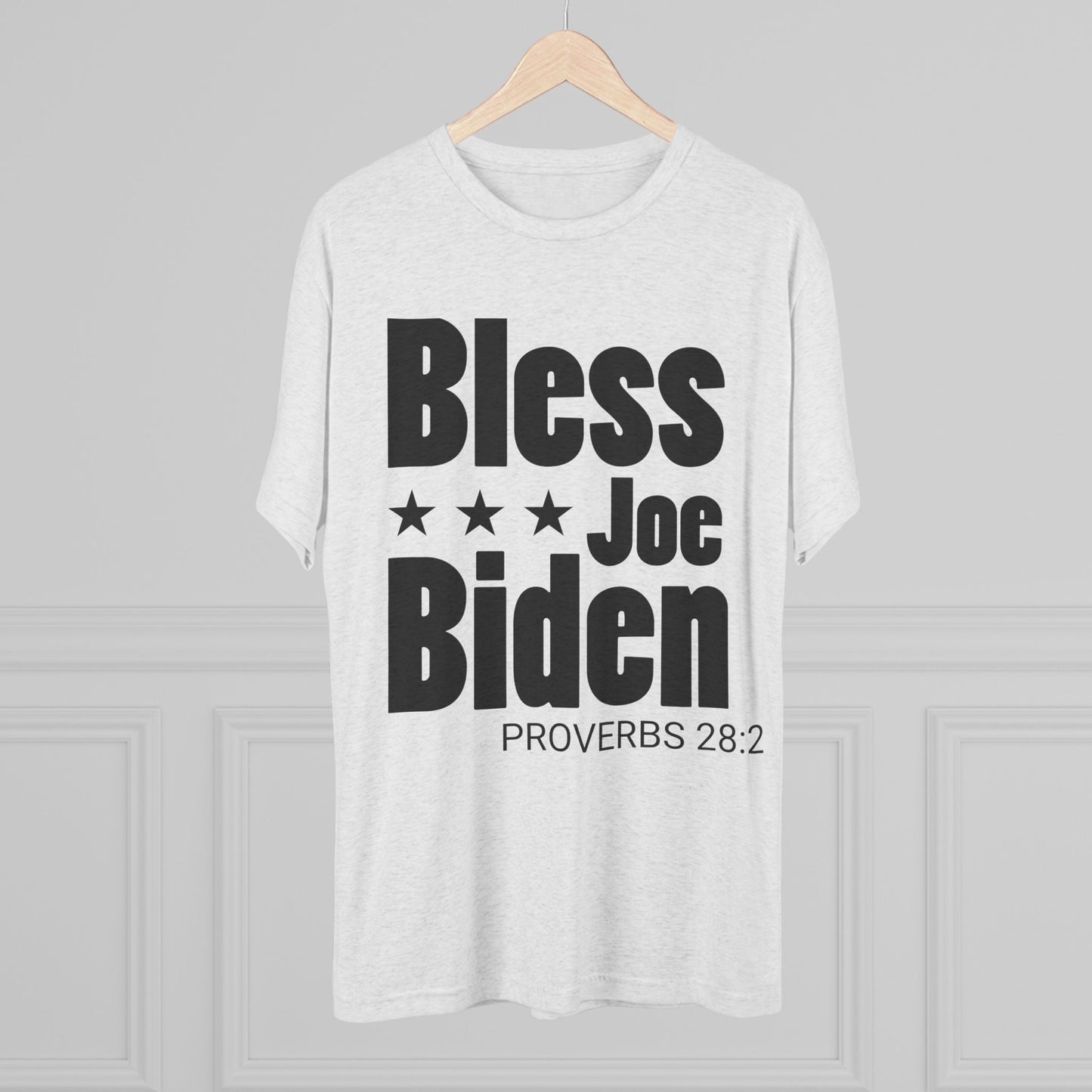 Bless Joe Biden - Proverbs 28:2 (Men's)