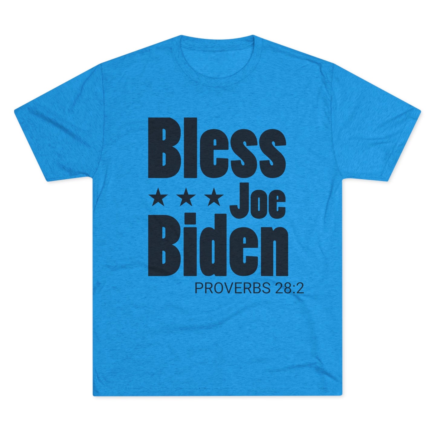 Bless Joe Biden - Proverbs 28:2 (Men's)