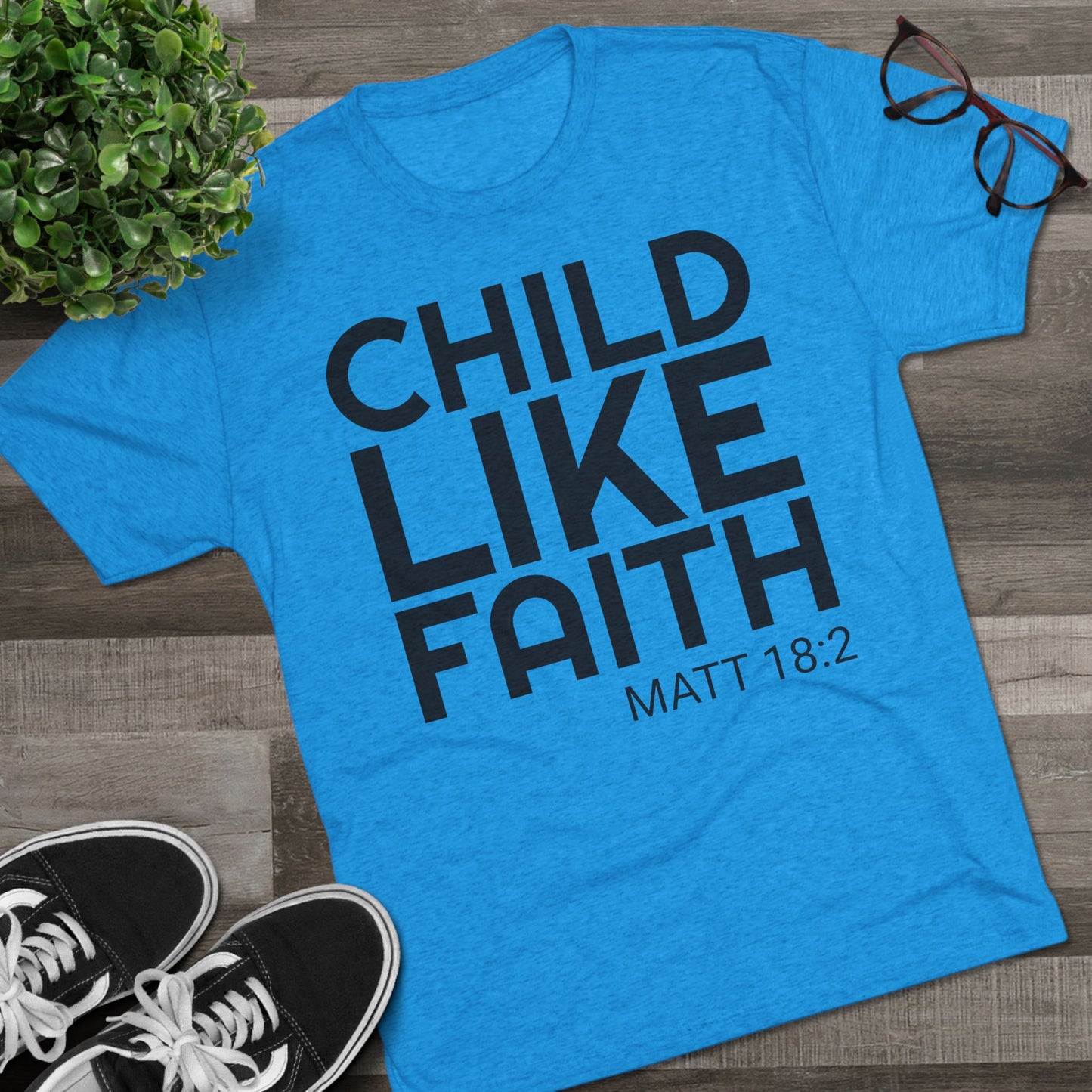 You will need Child Like Faith (Men's)