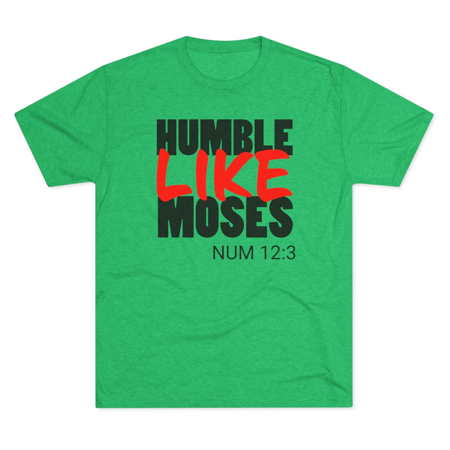 Humble Like Moses - Numbers 12:3 (Men's)