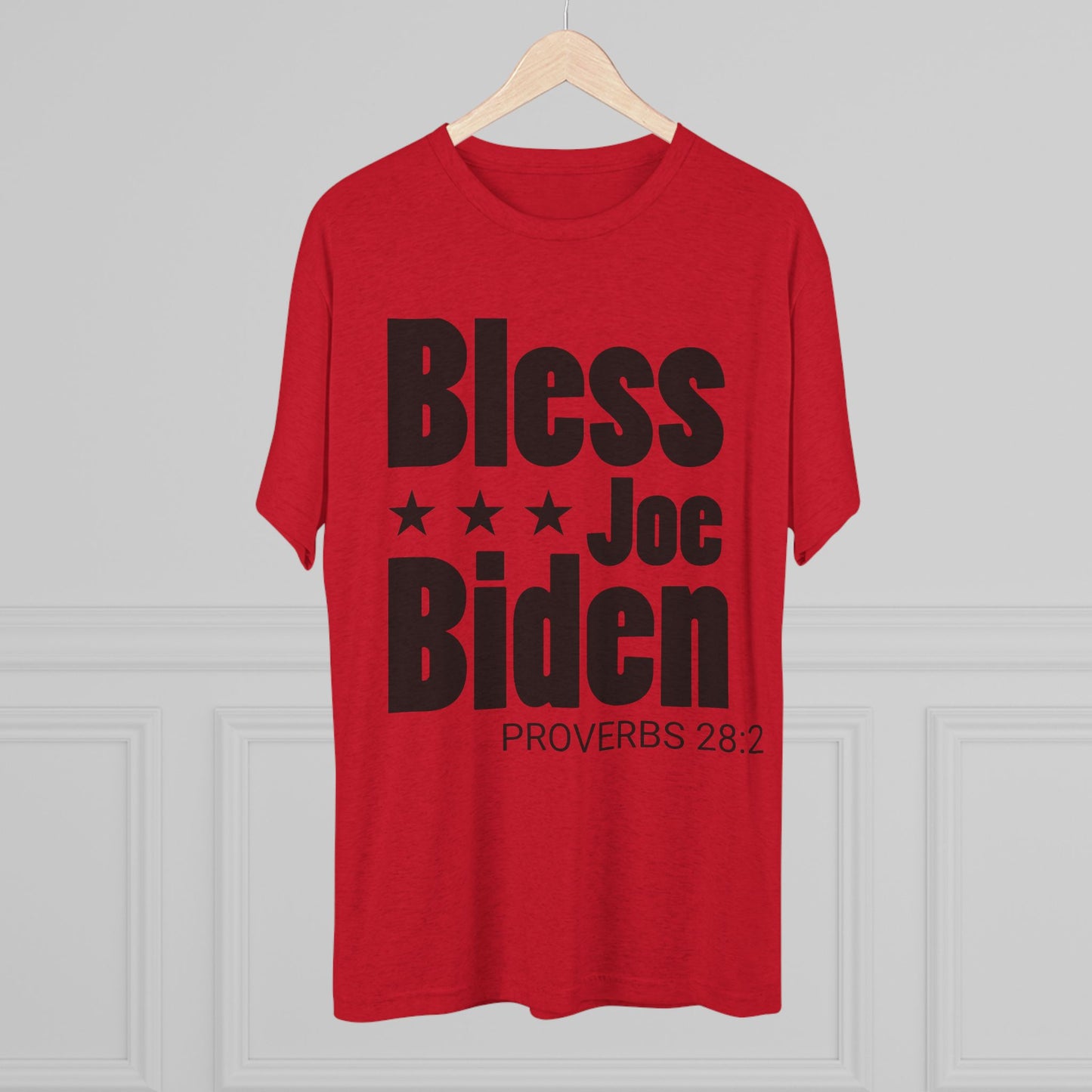 Bless Joe Biden - Proverbs 28:2 (Men's)