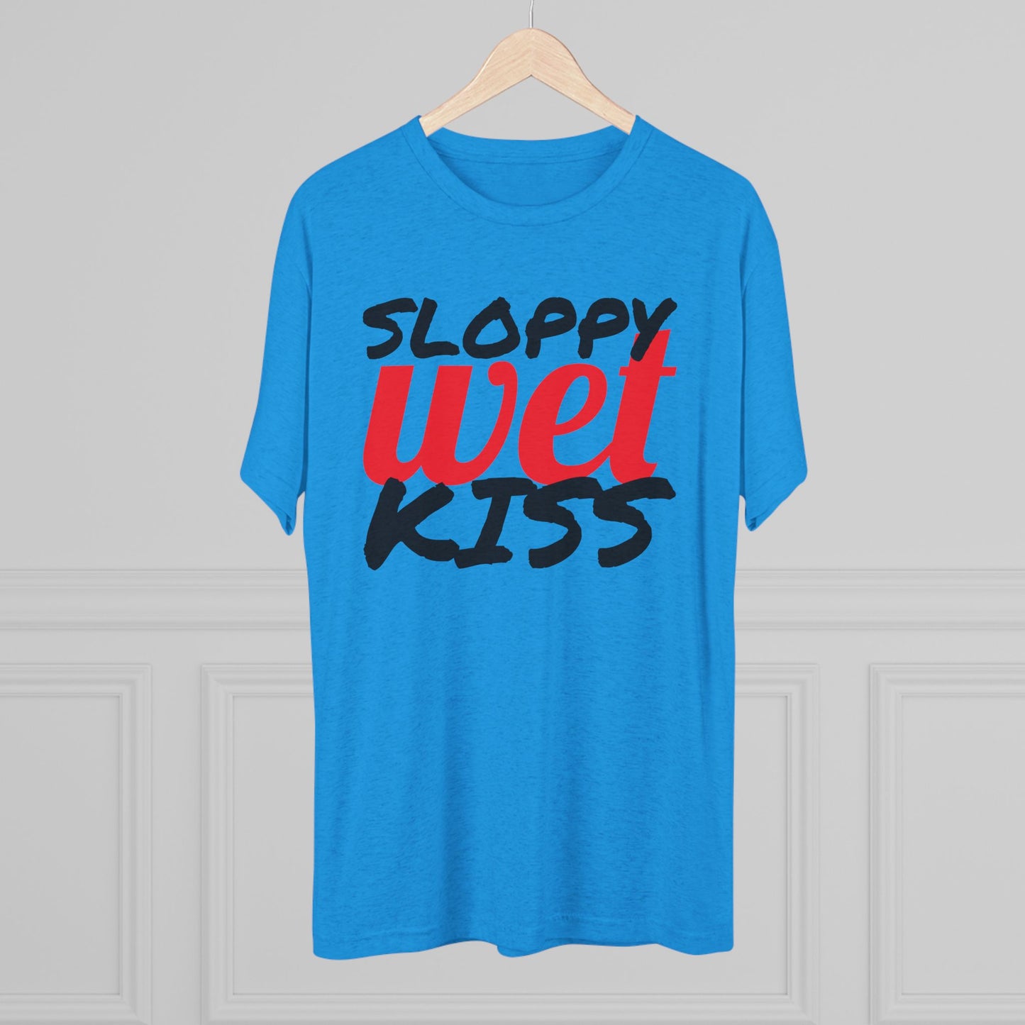 Sloppy Wet Kiss (Men's)