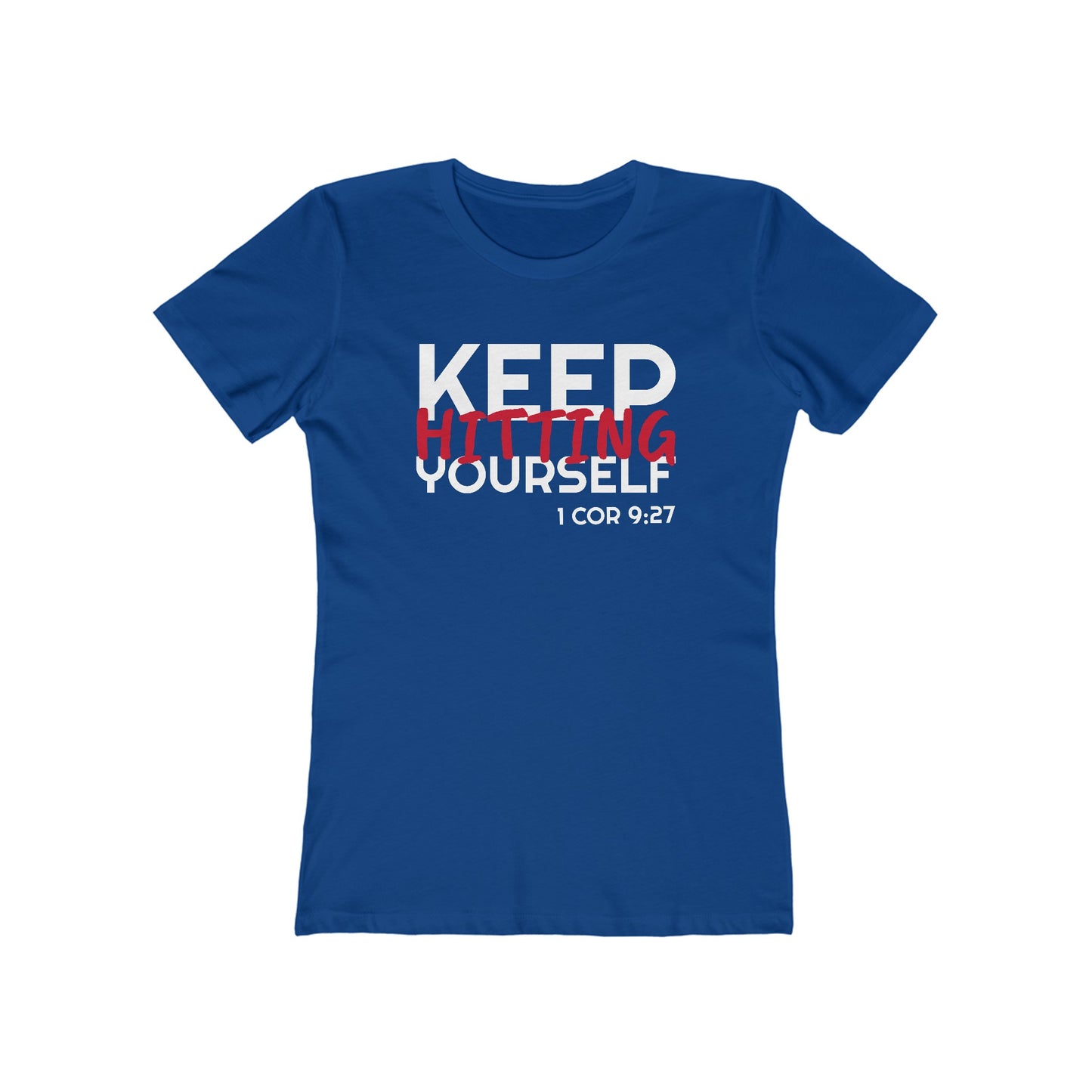 Keep Hitting Yourself (Women's)