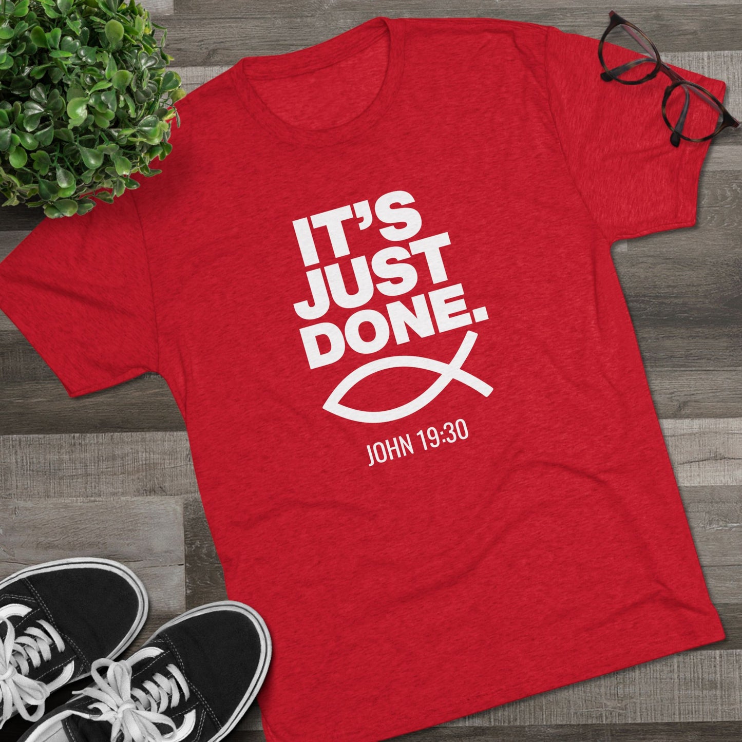 It's Just Done - John 19:30 (Men's)