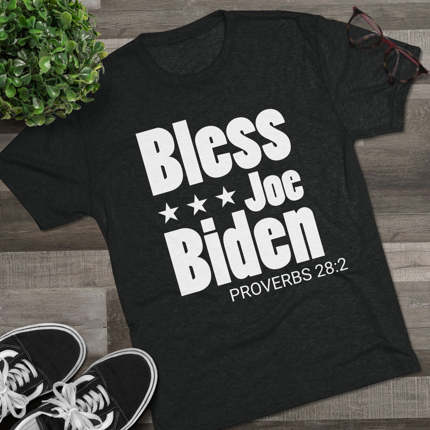 Bless Joe Biden - Proverbs 28:2 (Men's)