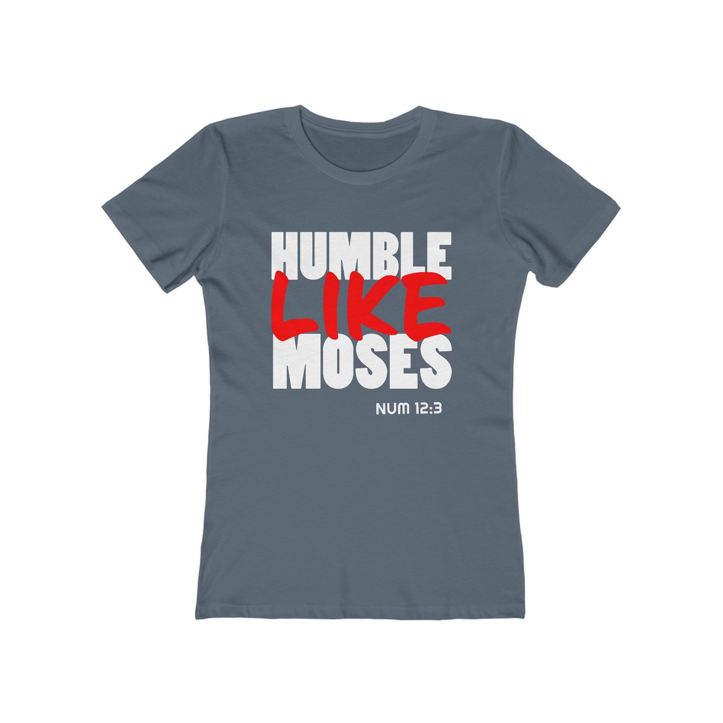 Humble Like Moses - Numbers 12:3 (Women's)