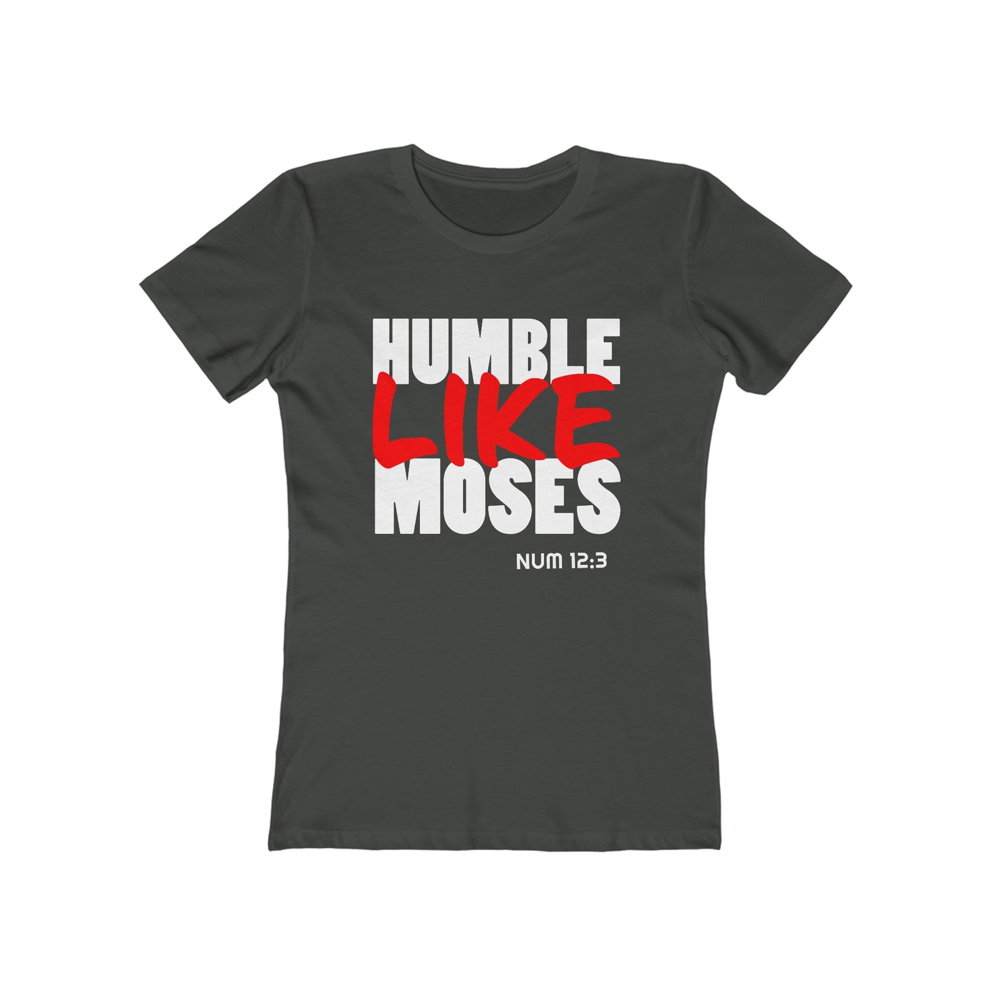 Humble Like Moses - Numbers 12:3 (Women's)