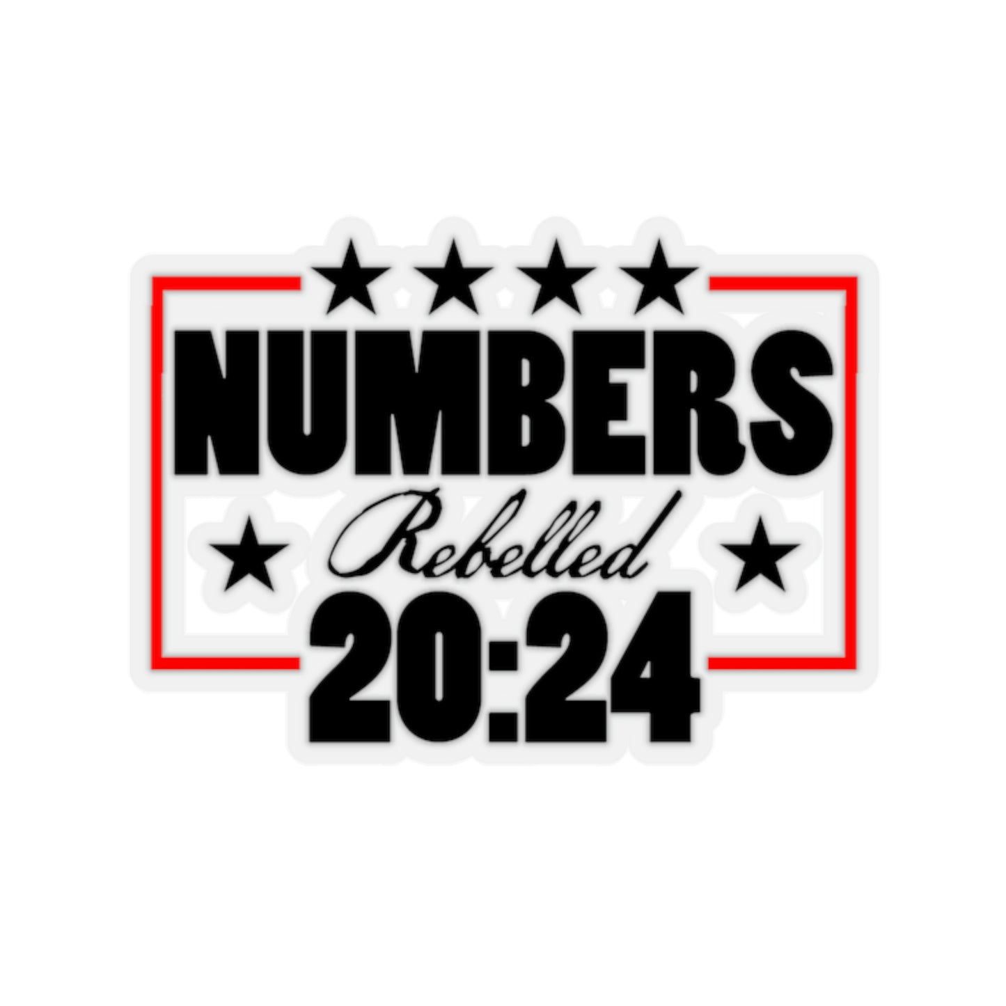 Election 2024 - Numbers Rebelled - Kiss-Cut Sticker